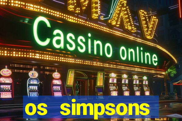 os simpsons assistir online